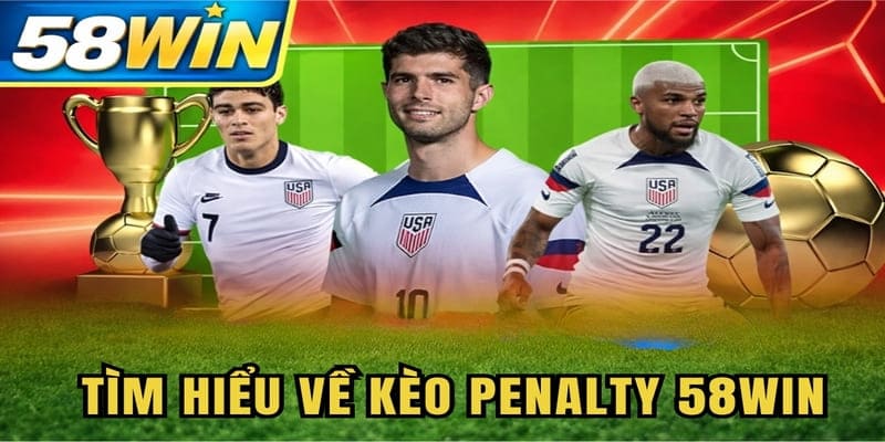 Tìm hiểu về kèo penalty 58WIN