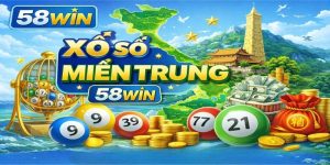 Hướng Dẫn Tân Thủ Cách Soi Cầu Xổ Số Miền Trung 58WIN Chuẩn Xác